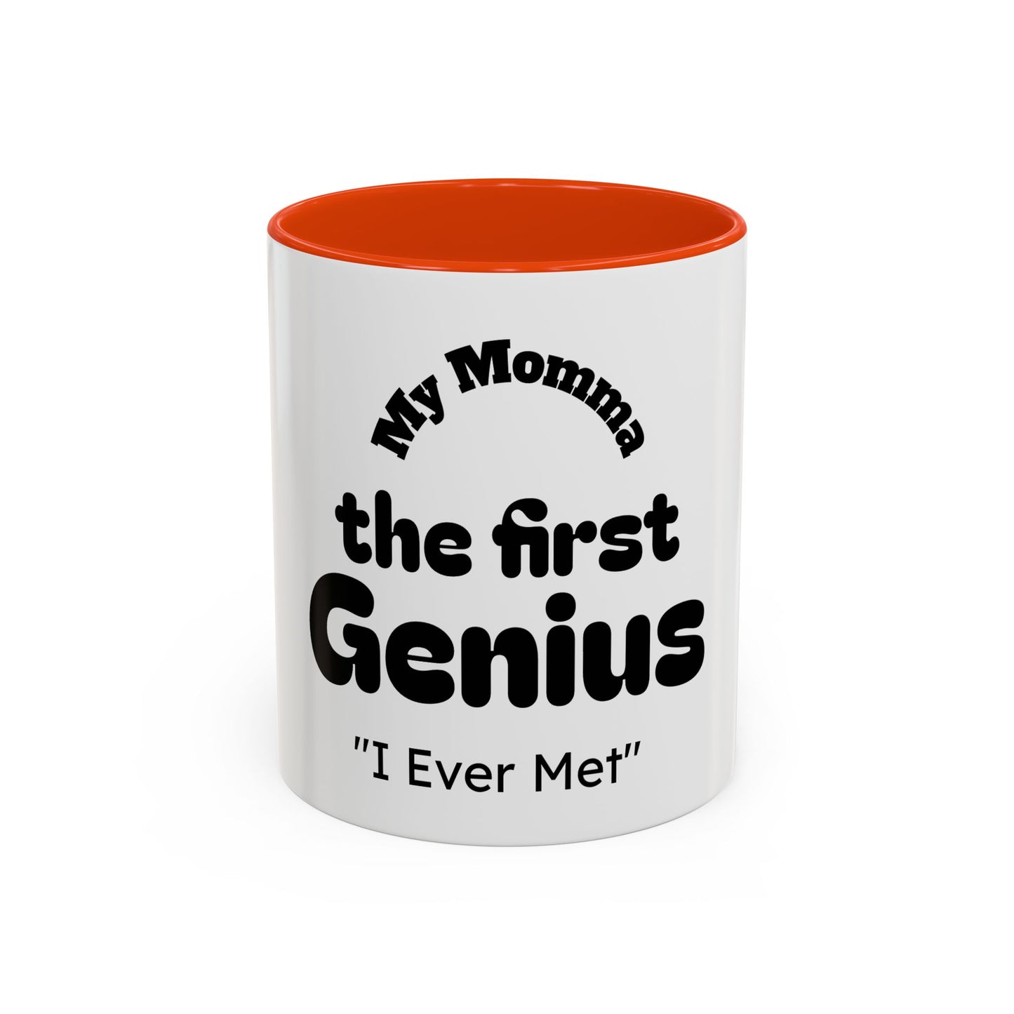 Colorful Mom Mug, Best Mom Gifts, Funny Coffee Cup, Mother's Day, Birthdays, Gift for Mom, Black Handle Mug, First Genius Mug