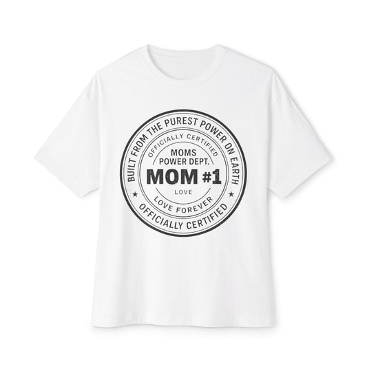 Certified Mom Power Tee — Oversized Comfort, Everyday Respect