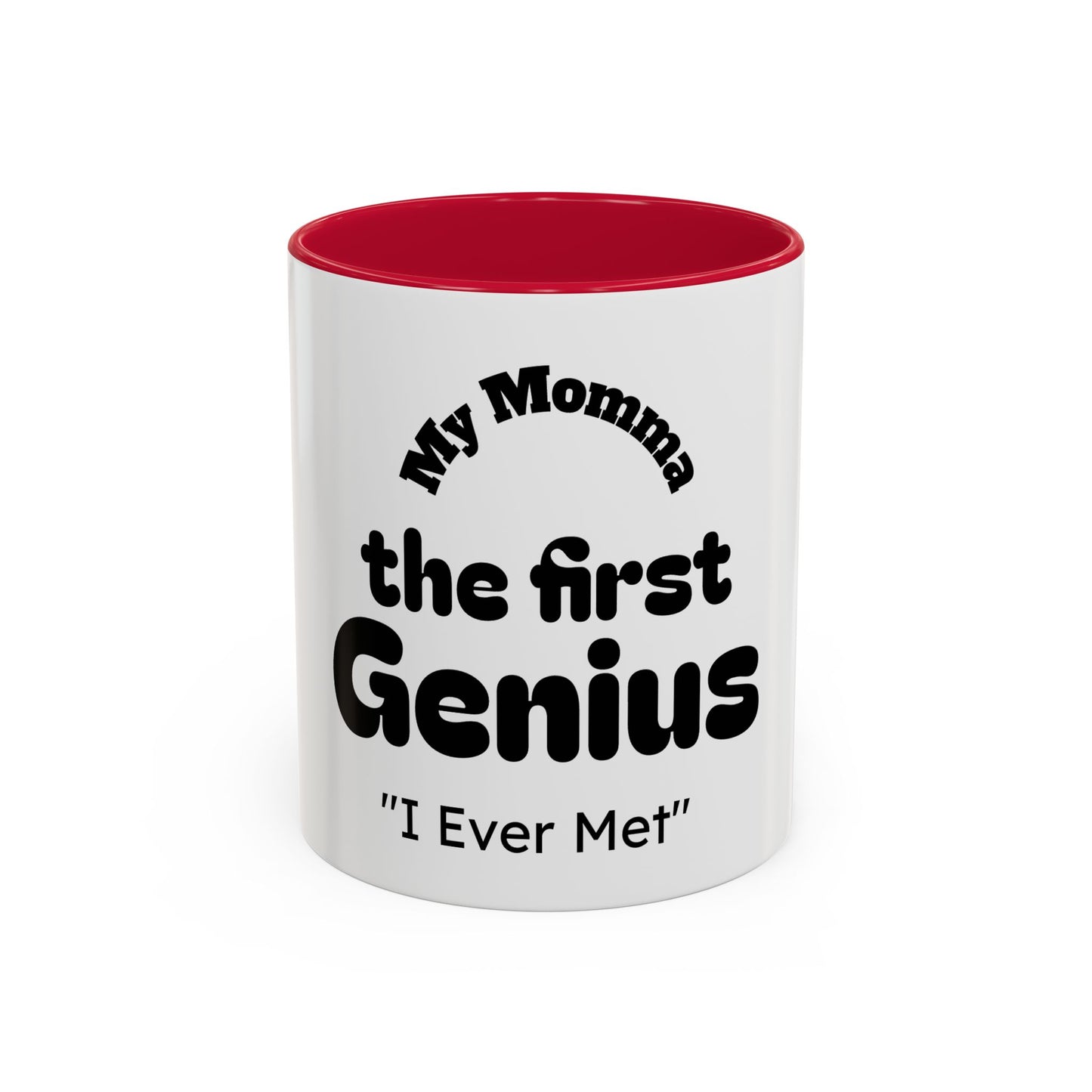Colorful Mom Mug, Best Mom Gifts, Funny Coffee Cup, Mother's Day, Birthdays, Gift for Mom, Black Handle Mug, First Genius Mug