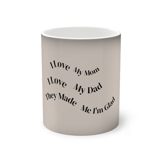 "I Love My Mom, I Love My Dad" Mug – I'm Glad Edition