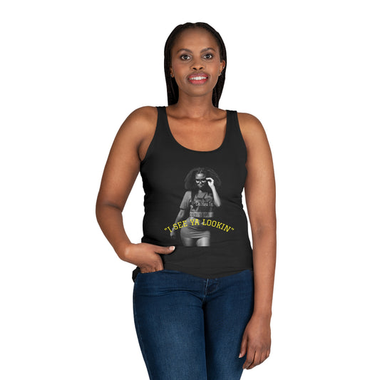 Sassy Women's Tank Top - "I See Ya Lookin'" Funny Shirt for Summer, Casual Wear, Gift for Her, Beach Day, Comfy Style