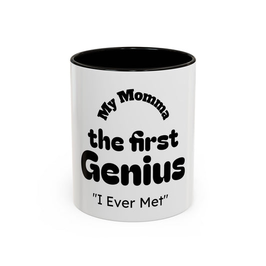 Colorful Mom Mug, Best Mom Gifts, Funny Coffee Cup, Mother's Day, Birthdays, Gift for Mom, Black Handle Mug, First Genius Mug