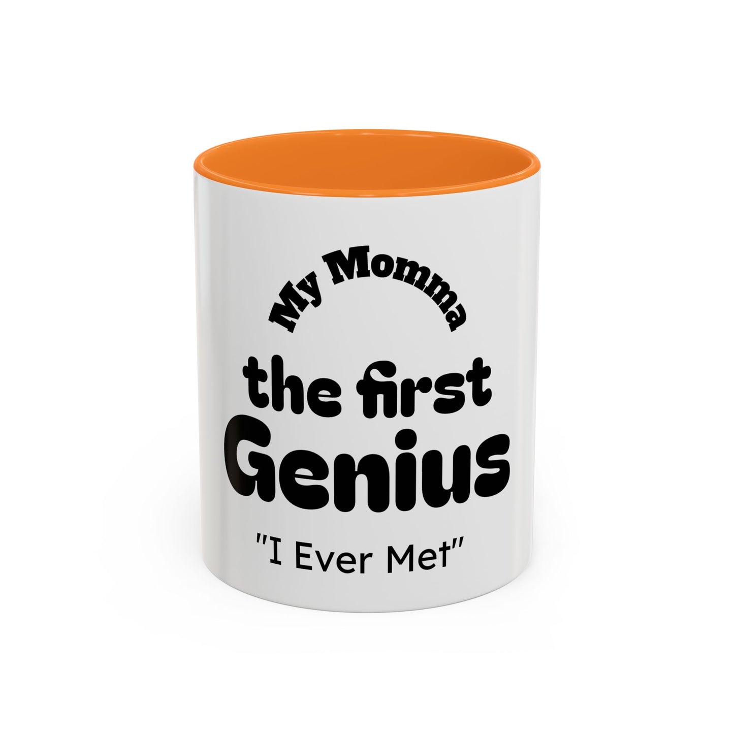 Colorful Mom Mug, Best Mom Gifts, Funny Coffee Cup, Mother's Day, Birthdays, Gift for Mom, Black Handle Mug, First Genius Mug